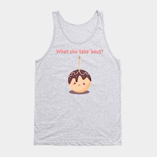 What chu tako 'bout? Tank Top